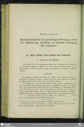 Fünfter Abschnitt. Maschinenelemente der geradlinigen Bewegung, sowie der Umänderung derselben in drehende Bewegung und umgekehrt.