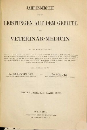 Jahresbericht über die Leistungen auf dem Gebiete der Veterinär-Medizin. 3. 1883