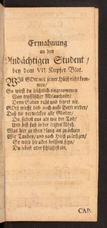Ermahnung an den Andächtigen Student/ Bey dem VII. Kupfer-Blat.