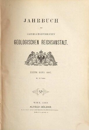 Jahrbuch der Geologischen Reichsanstalt. 37. 1887. - 1888