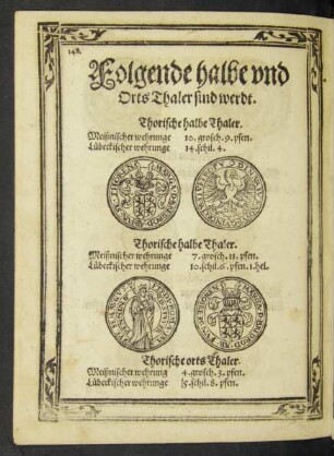 Folgende halbe und Orts Thaler sind werdt.