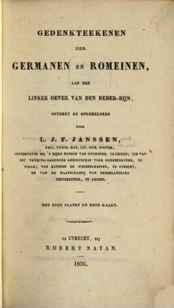 Gedenkteekenen der Germanen en Romeinen : aan den linker Oever van den Neder-Rijn