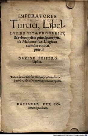 Imperatores Turcici, Libellus de Vita Progressu et rebus gestis principum gentis Mahumeticae elegiaco Carmine Conscriptus