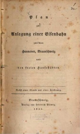 Plan zur Anlegung einer Eisenbahn zwischen Hannover, Braunschweig und den freien Hansestädten