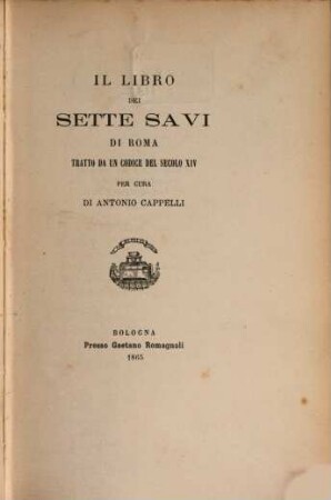 Il libro dei sette savi di Roma : tratto da un codice del secolo XIV
