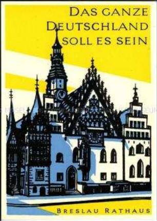Postkarte der Serie "Das ganze Deutschland soll es sein", Motiv Breslau