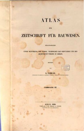 Zeitschrift für Bauwesen. Atlas. 3. 1853