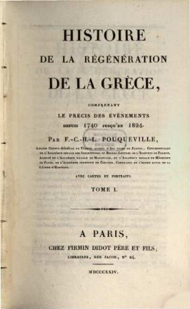 Histoire de la régéneration de la Grèce : depui 1740 jusqu'au 1824, T. 1