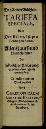 Das Andere Büchlein. Tariffa Speciale, über Den Rabatt, à 8. pro Cento pro Anno.