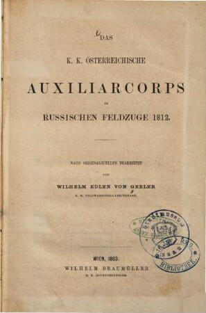 Das K. K. österreichische Auxiliarcorps im russischen Feldzuge 1812