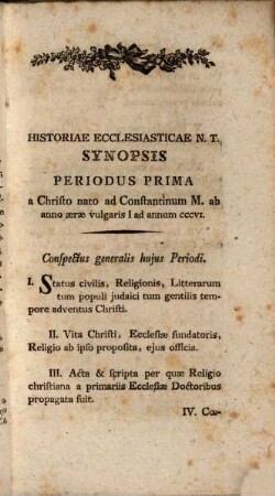 Synopsis historiae ecclesiasticae N. T. e tribus prioribus ecclesiae saeculis