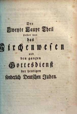Aufrichtig teutsch redender Hebräer welcher gründlich zeiget den Ursprung und die Schicksale des jüdischen Volcks ... : mit 30 Kupfern, 2 (1756)