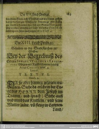 Die XIII. LeichPredigt, Gehalten in der StadtKirchen zu Meissen, Bey der Begrebniß des Erbarn Johans Walthers Esslingers Bürgers und Kupfferschmiedes daselbst Anno Christi 1616. 4. Januar.