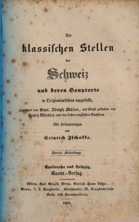 Die klassischen Stellen der Schweiz und deren Hauptorte : in Originalansichten dargestellt, 2