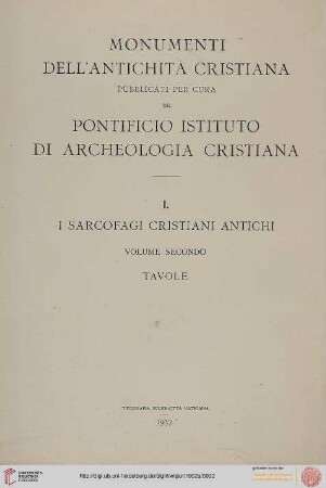 Band 2,2: I sarcofagi Cristiani Antichi: Tavole
