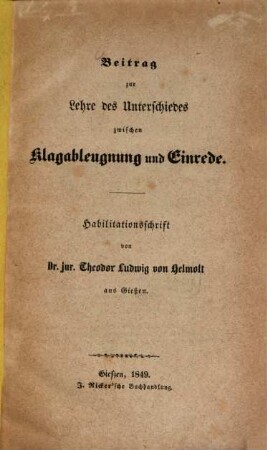 Beitrag zur Lehre des Unterschiedes zwischen Klagableugnung und Einrede : Habilitationsschrift