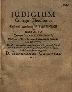 Iudicium Collegii Theologici in electorali Academia Wittebergensi : cum responso eiusdem ...