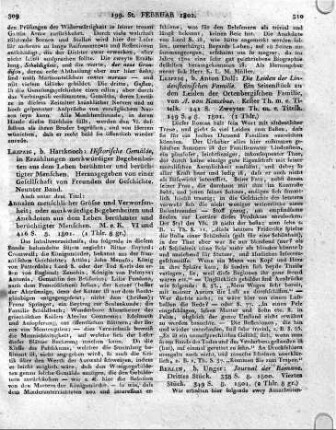 Leipzig, b. Anton Doll: Die Leiden der Lindensteinischen Familie. Ein Seitenstück zu den Leiden der Ortenbergischen Familie, von A. von Kotzebue. Erster Th. m. e. Titelk. 141 8. Zweyter Th. m. e. Titelk. 149 S. 8. 1801.