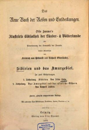 Sibirien und das Amurgebiet : Geschichte und Reisen, Landschaften und Völker zwischen Ural und Beringstraße, 1. Sibirien