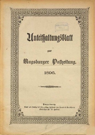 Augsburger Postzeitung. Unterhaltungsblatt zur Augsburger Postzeitung. 1896
