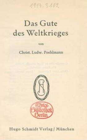 Das Gute des Weltkrieges