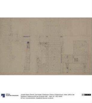 Darmstadt, Wohnhaus Olbrich, Erdgeschoss, Halle, Aufriss der Südwand, Seitenansicht der Emporen Stützen sowie zwei Lampenentwürfe