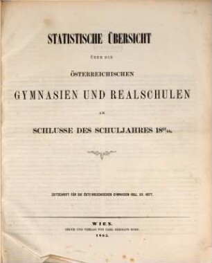 Statistische Übersicht über die österreichischen Gymnasien und Realschulen. 1863/64 (1865)