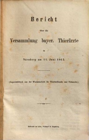 Bericht über die Versammlung bayer. Thierärzte : in Nürnberg am 11. Juni 1863