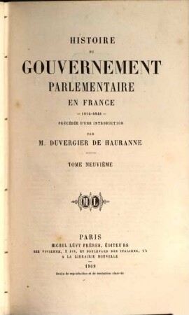 Histoire du gouvernement parlementaire en France : 1814 - 1848, 9
