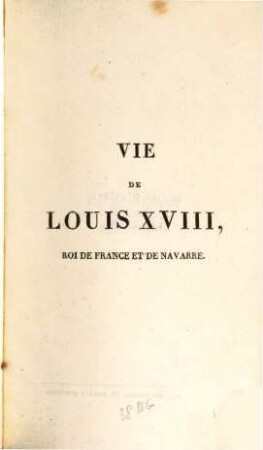 Vie de Louis XVIII.