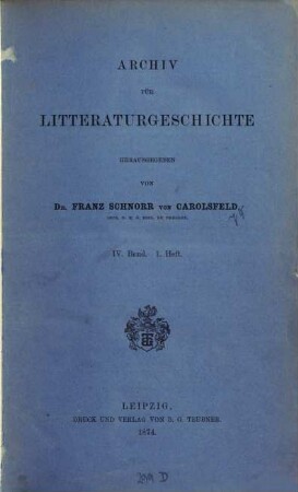 Archiv für Litteraturgeschichte. 4, 4. 1875