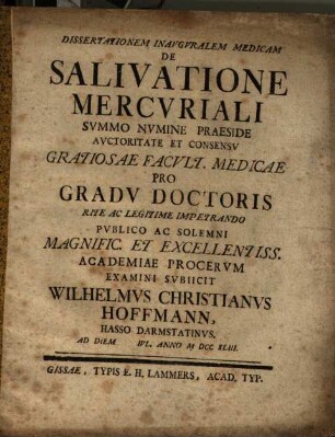 Dissertationem Inavgvralem Medicam De Salivatione Mercvriali : Ad Diem Ivl. Anno M DCC XLIII.