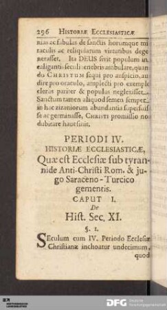 Periodus IV. Quae est Ecclesiae sub tyrannide Anti-Christi Rom. & jugo Saraceno- Turcico gementis.