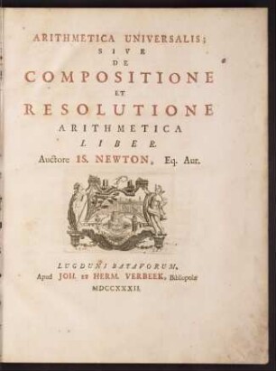 Arithmetica universalis : sive de compositione et resolutione arithmetica liber