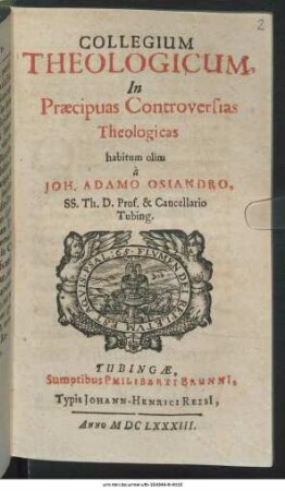 Collegium Theologicum, In Praecipuas Controversias Theologicas