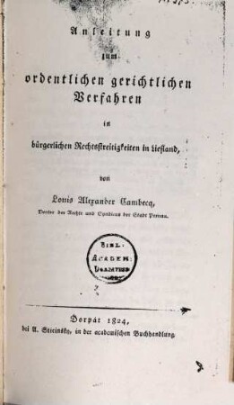 Anleitung zum ordentlichen gerichtlichen Verfahren in bürgerlichen Rechtsstreitigkeiten in Livland