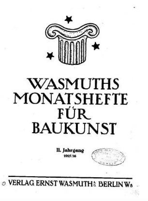 2.1915/1916: Wasmuths Monatshefte für Baukunst und Städtebau