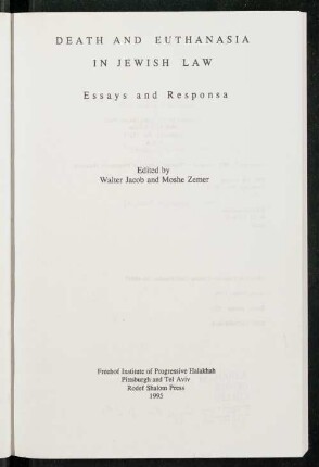 Death and euthanasia in Jewish law : essays and responsa