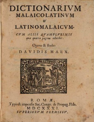 Dictionarium malaico-latinum et latino-malaicum cum aliis quam plurimis