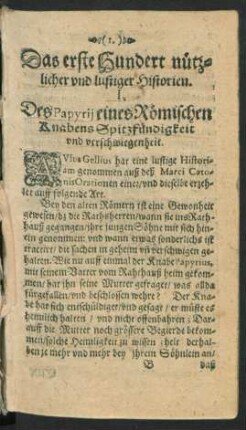 Das erste Hundert nützlicher und lustiger Historien.
