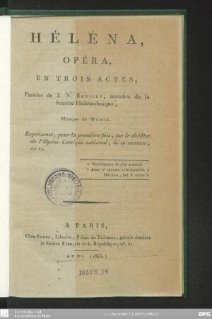 Héléna : opéra, en trois actes ; représenté, pour la première fois, sur le théâtre de l'Opéra-Comique national, le 10 ventose, an 11