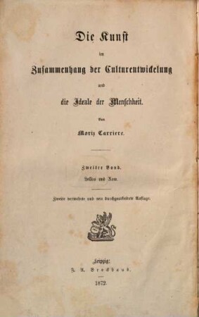 Die Kunst im Zusammenhang der Culturentwickelung und die Ideale der Menschheit, 2. Hellas und Rom in Religion und Weisheit, Dichtung und Kunst