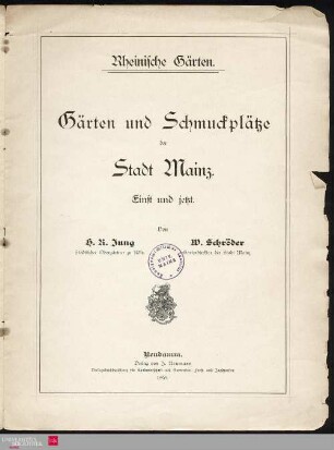 Gärten und Schmuckplätze der Stadt Mainz : einst und jetzt