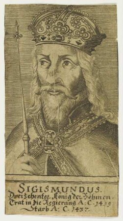 Bildnis des Sigismundus, Dreyzehenter König der Böhmen