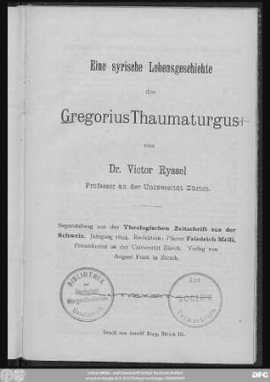 Eine syrische Lebensgeschichte des Gregorius Thaumaturgus, [nach cod. Mus. Brit. syr. add. 14 648 aus dem Syrischen übersetzt]