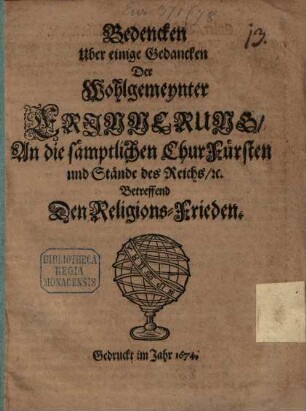 Bedenken über einige Gedanken der Erinnerung an die sämmtlichen Chur-Fürsten betreff. den Religions-Frieden