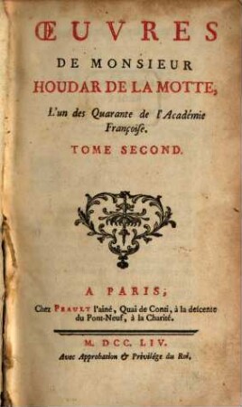 Oeuvres de Monsieur Houdar de la Motte, l'un des Quarante de l'Académie Françoise, 2