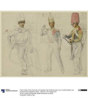 Fürst Jaschwill, Kommandeur der Garde-Husaren; von Jusseff, Kapitän vom Pawlowschen Regiment; Kerieff, Trompeter der Garde-Artillerie