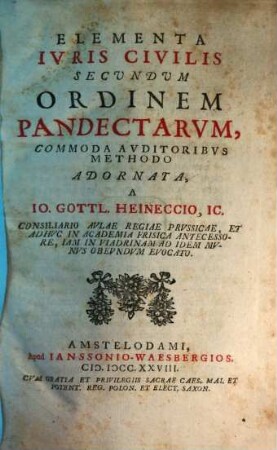 Elementa Iuris Civilis secundum Ordinem Pandectarum. 1