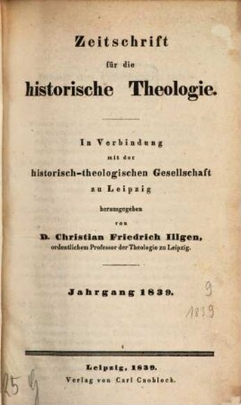 Zeitschrift für die historische Theologie. 9 = N.F. Bd. 3. 1839
